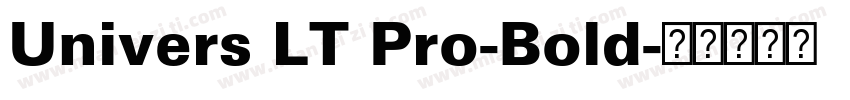 Univers LT Pro-Bold字体转换